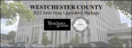Infrastructure, Jobs & Eviction Help Highlight Westchester’s NYS 2022 Priorites
