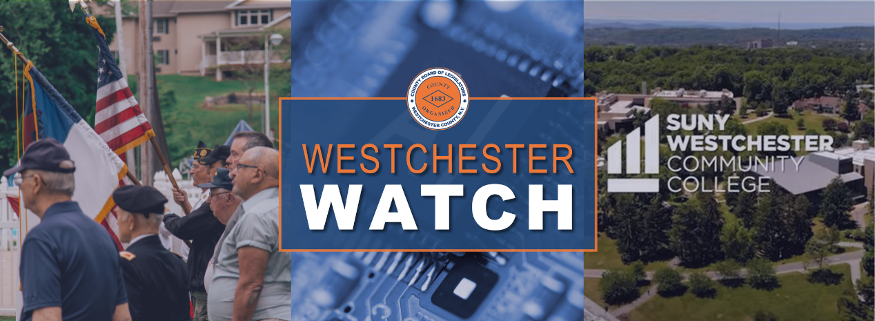 WESTCHESTER WATCH: Board Approves Free County Park Passes for Veterans; Legislators Advance Bill to Protect Residents from Harmful Use of AI